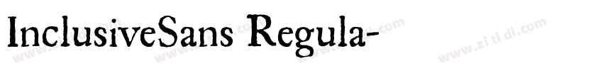 InclusiveSans Regula字体转换